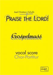 Gospelmesse Praise the Lord! - Chorausgabe